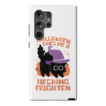 Halloween Does Me A Hecking Frighten Phone Case