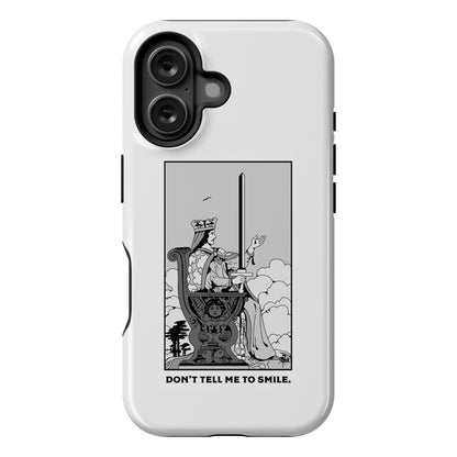 Don't Tell Me To Smile (Queen Of Swords Tarot) Phone Case