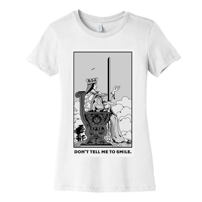 Don't Tell Me To Smile (Queen Of Swords Tarot) Women's Cotton Tee