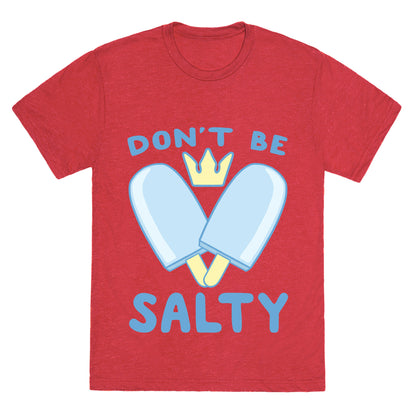 Don't Be Salty - Kingdom Hearts Unisex Triblend Tee