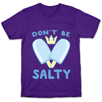 Don't Be Salty - Kingdom Hearts T-Shirt