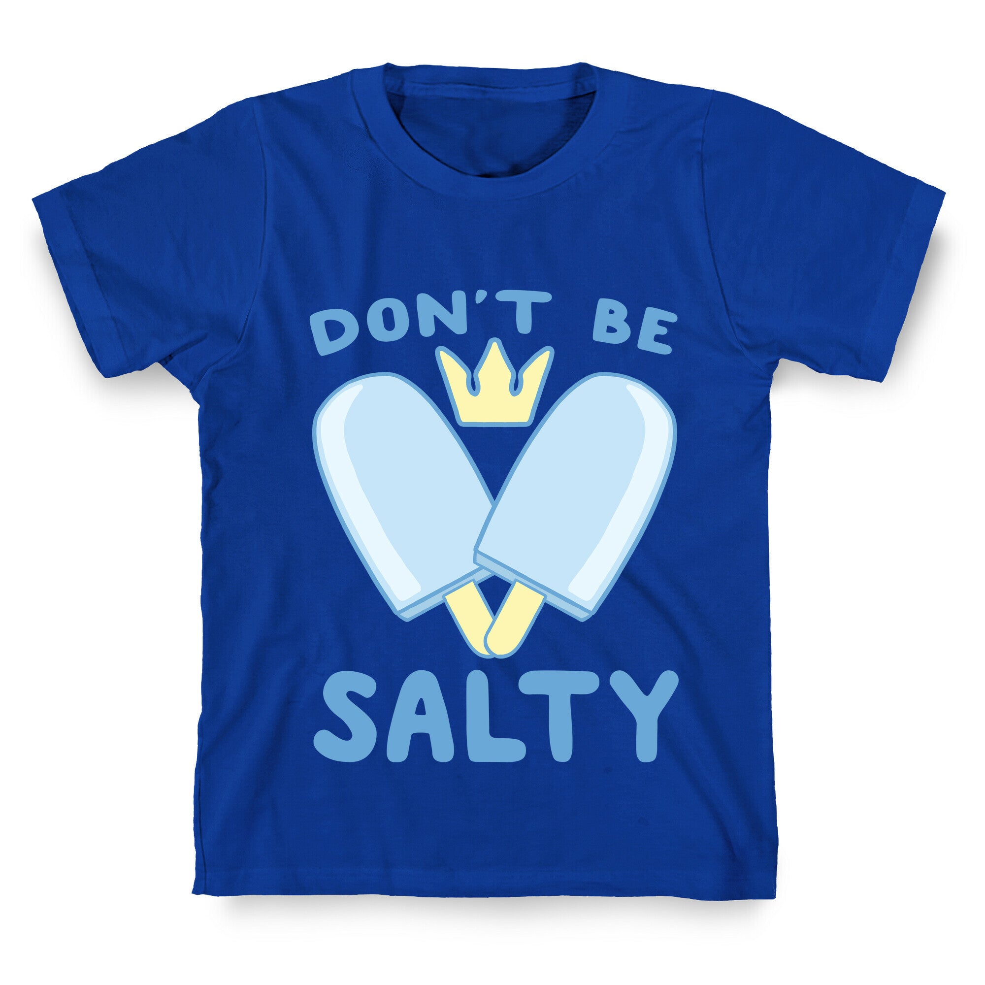 Don't Be Salty - Kingdom Hearts T-Shirt