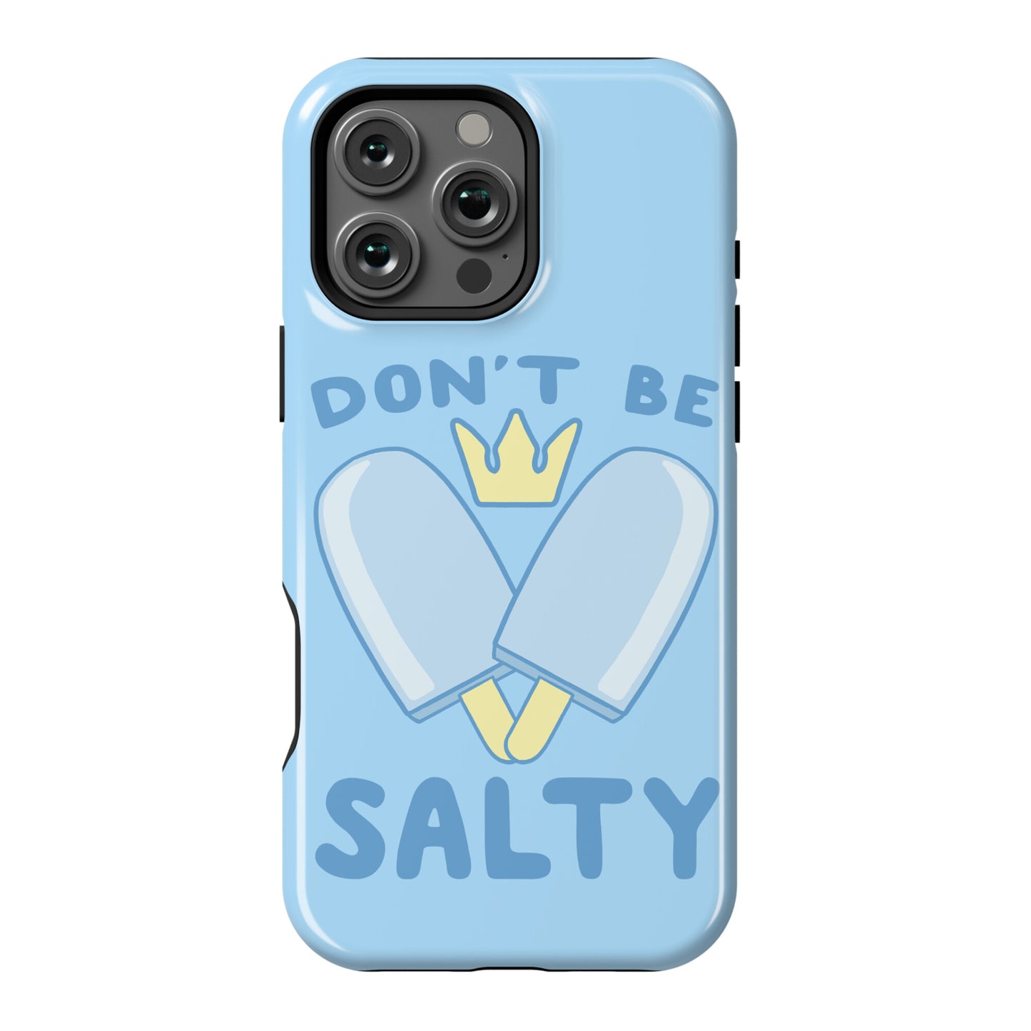 Don't Be Salty - Kingdom Hearts Phone Case