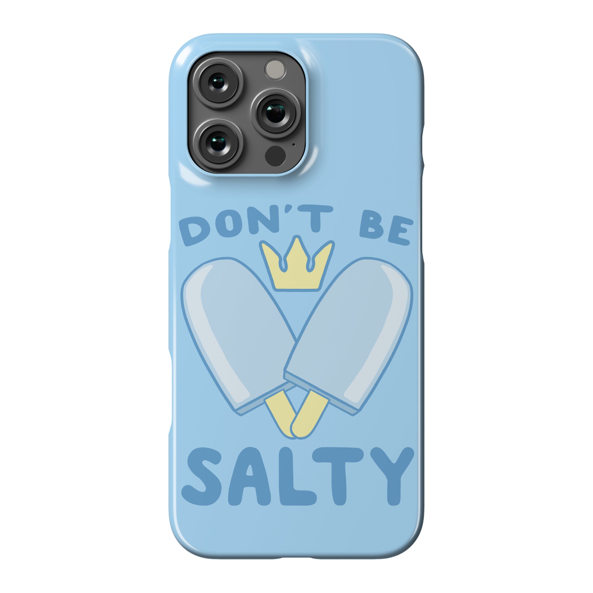 Don't Be Salty - Kingdom Hearts Phone Case