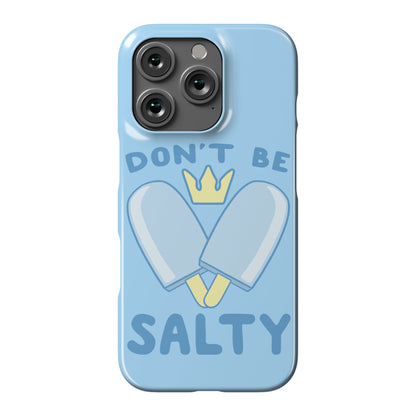 Don't Be Salty - Kingdom Hearts Phone Case