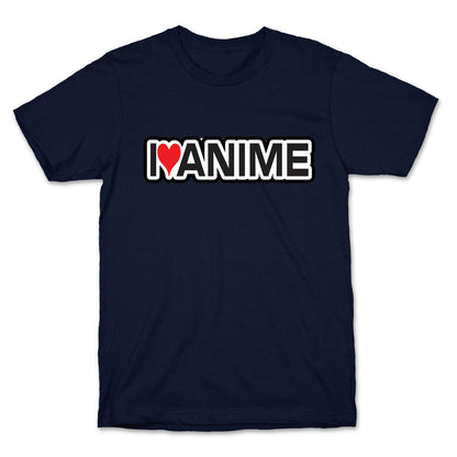I Love Anime T-Shirt