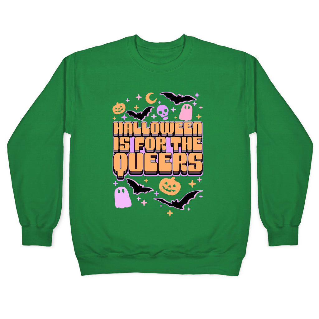 Halloween Is For The Queers Crewneck Sweatshirt