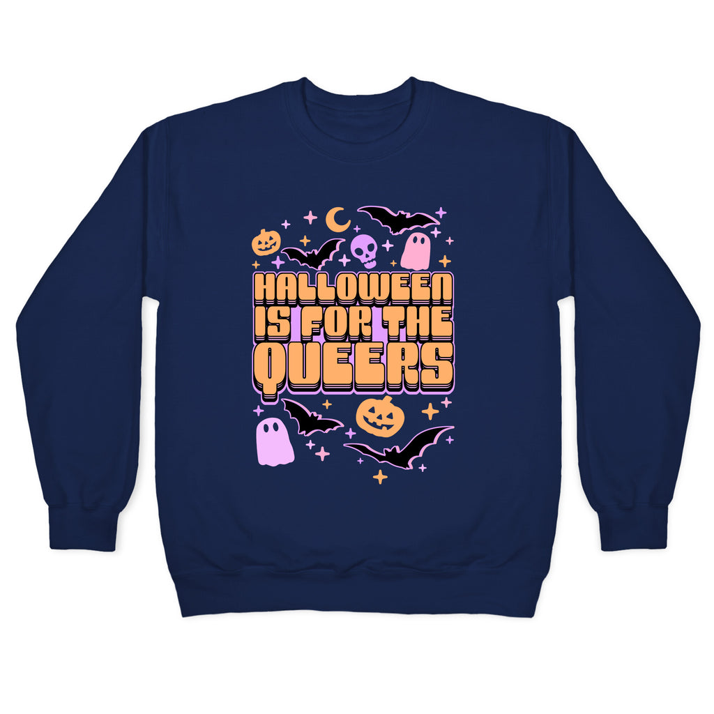 Halloween Is For The Queers Crewneck Sweatshirt