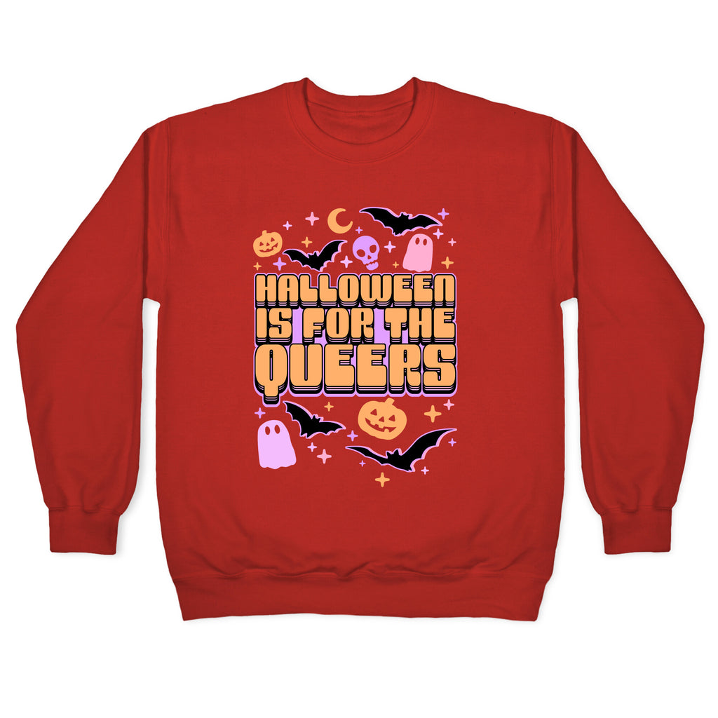 Halloween Is For The Queers Crewneck Sweatshirt