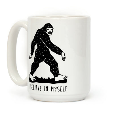 I Believe In Myself Bigfoot Coffee Mug