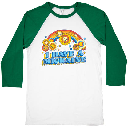 I Have a Migraine Retro Rainbow Baseball Tee