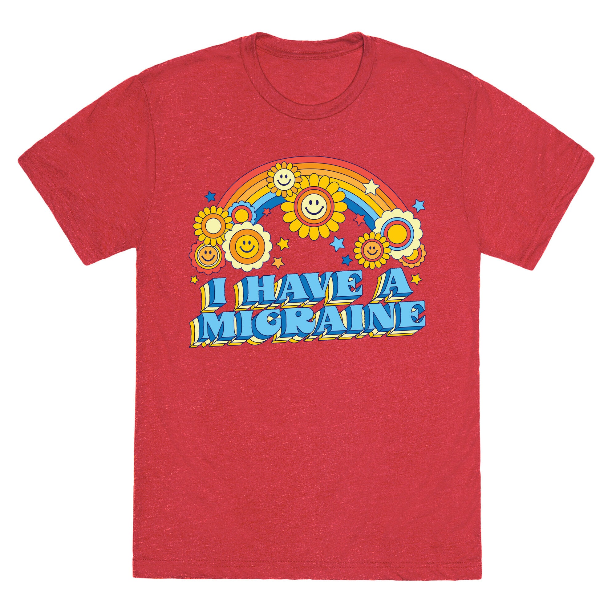 I Have a Migraine Retro Rainbow Unisex Triblend Tee