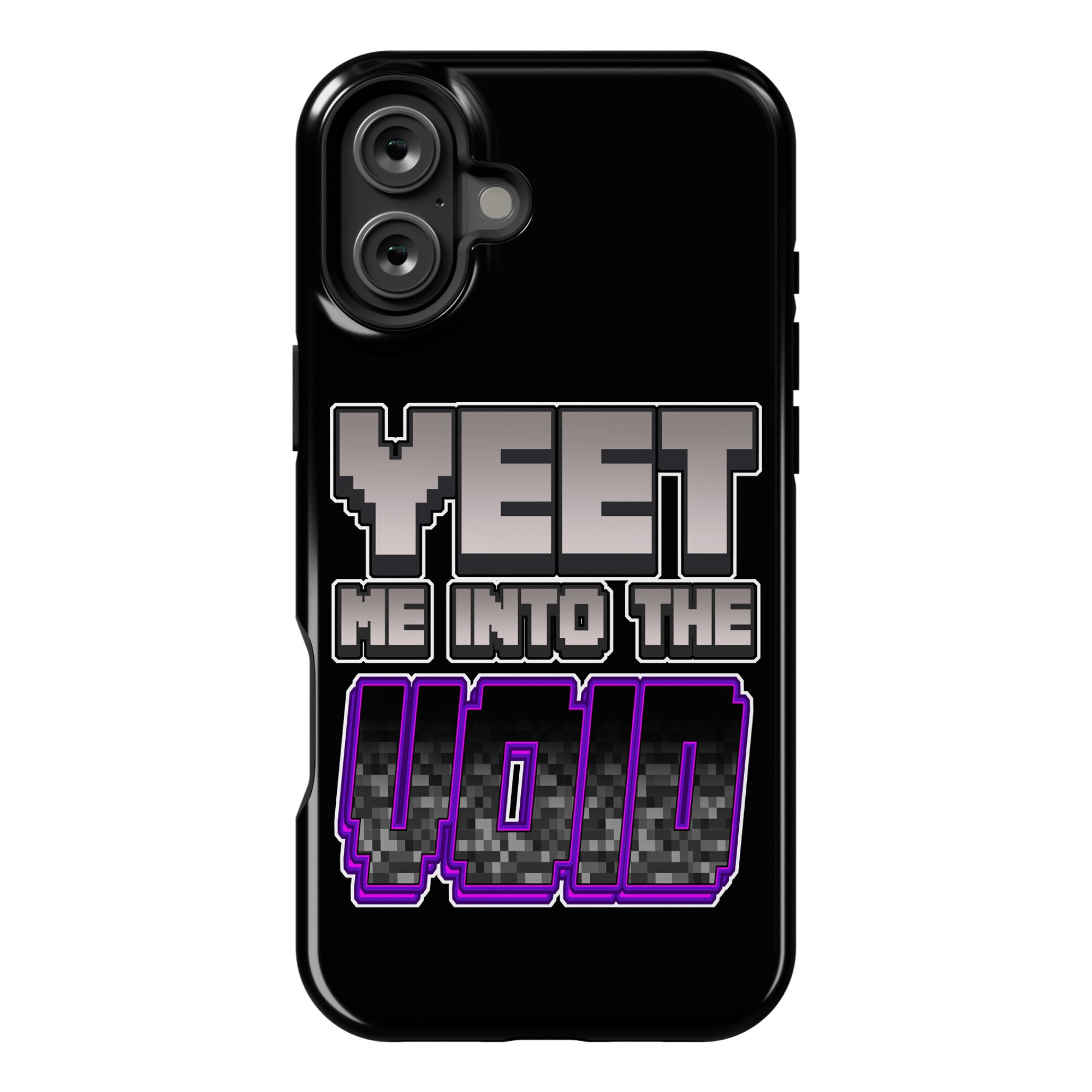 Yeet Me Into The Void Phone Case