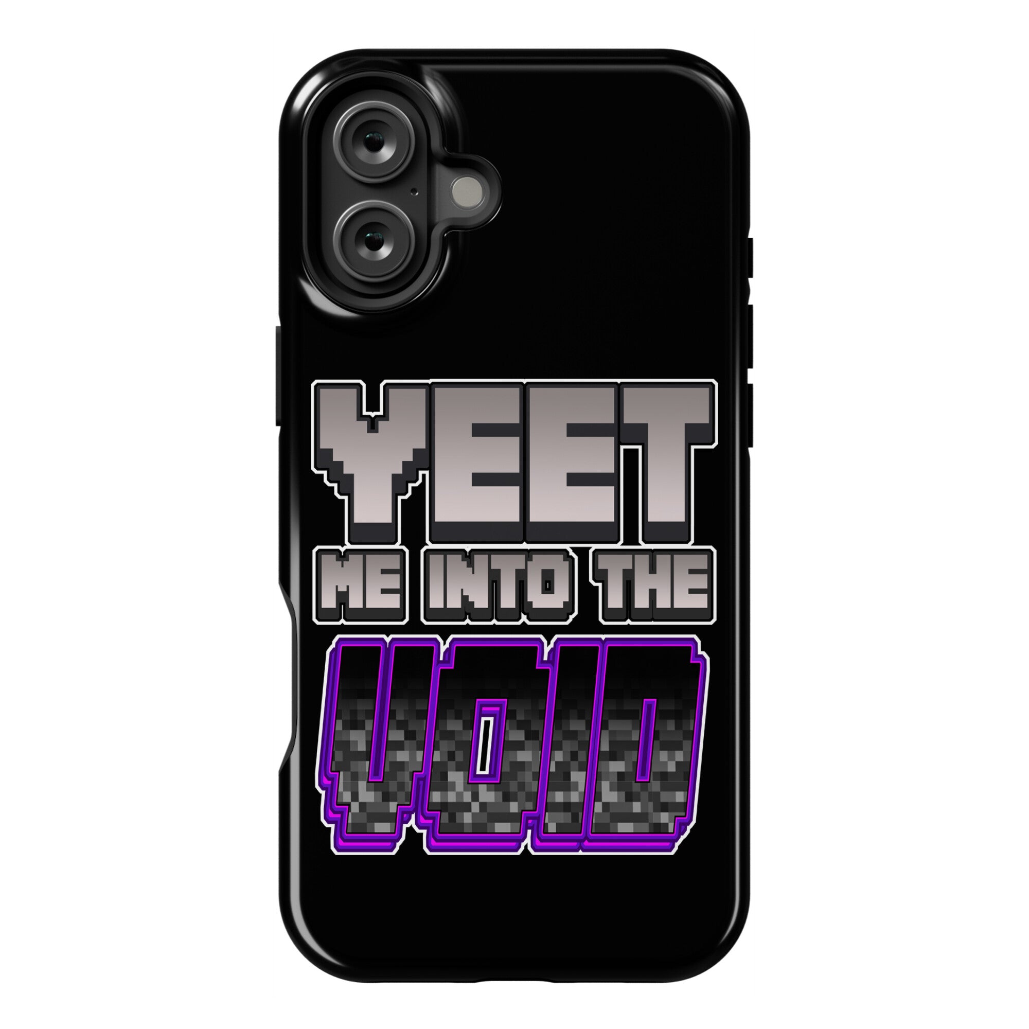 Yeet Me Into The Void Phone Case