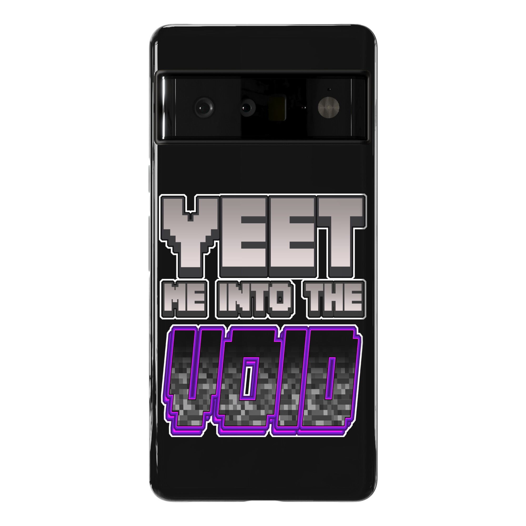 Yeet Me Into The Void Phone Case