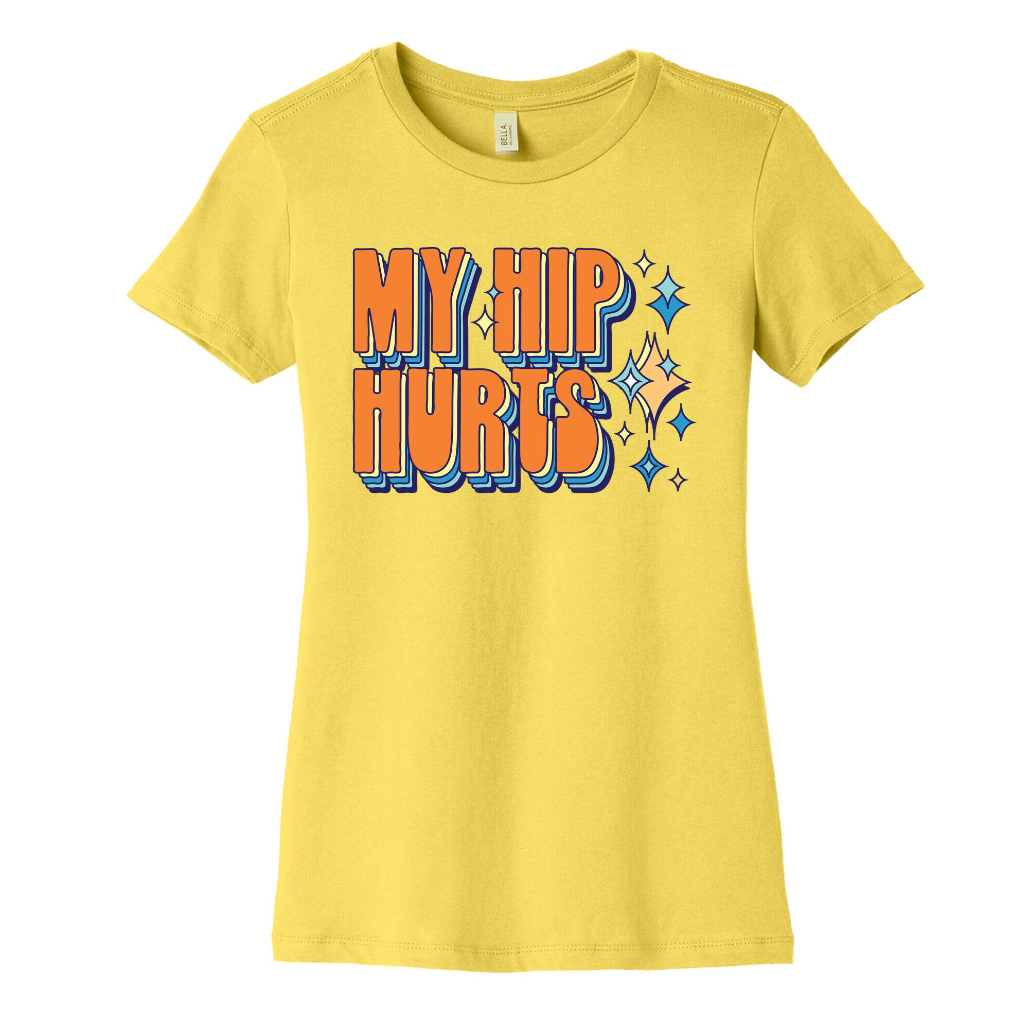 My Hip Hurts Women's Cotton Tee