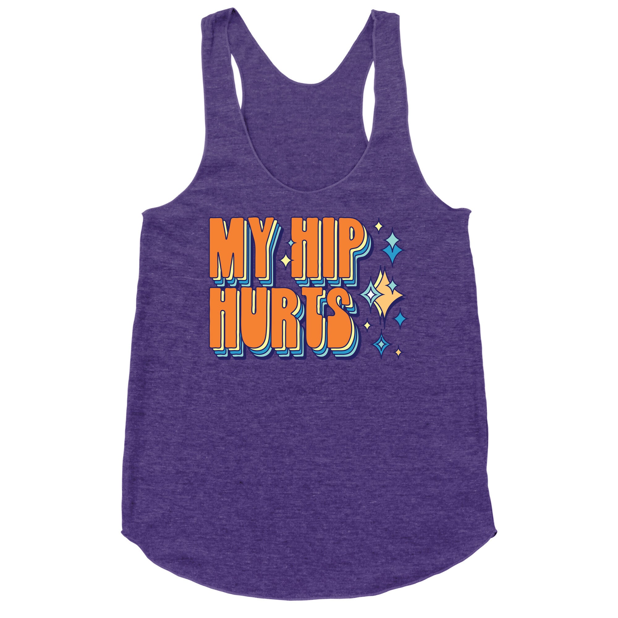 My Hip Hurts Racerback Tank