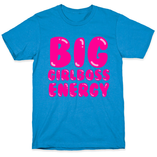 Big Girlboss Energy T-Shirt