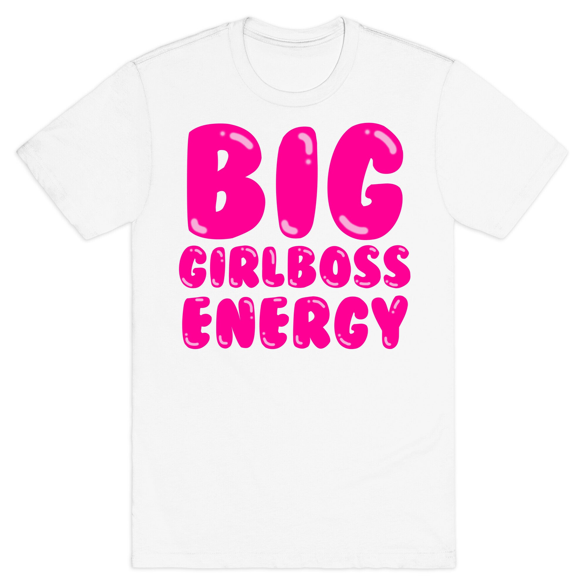 Big Girlboss Energy T-Shirt
