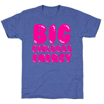 Big Girlboss Energy Unisex Triblend Tee