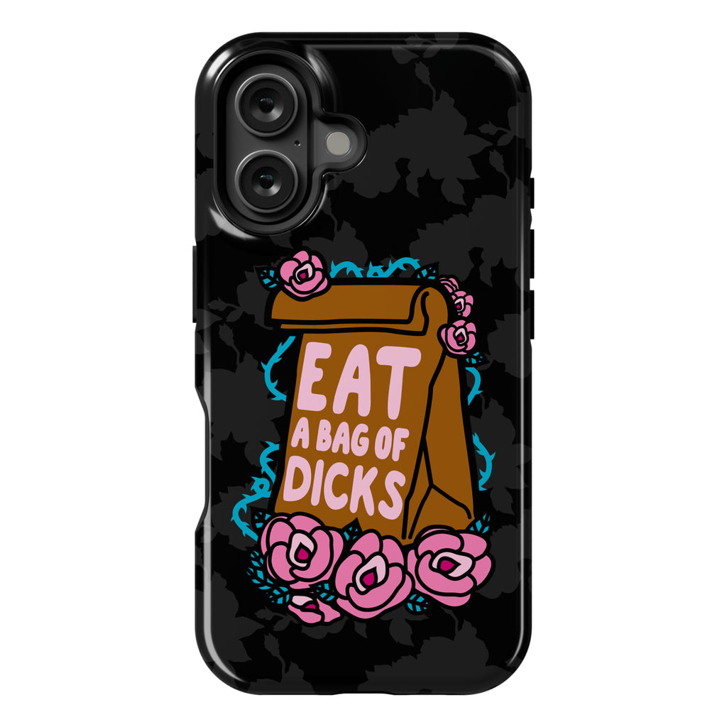Eat A Bag of Dicks Phone Case