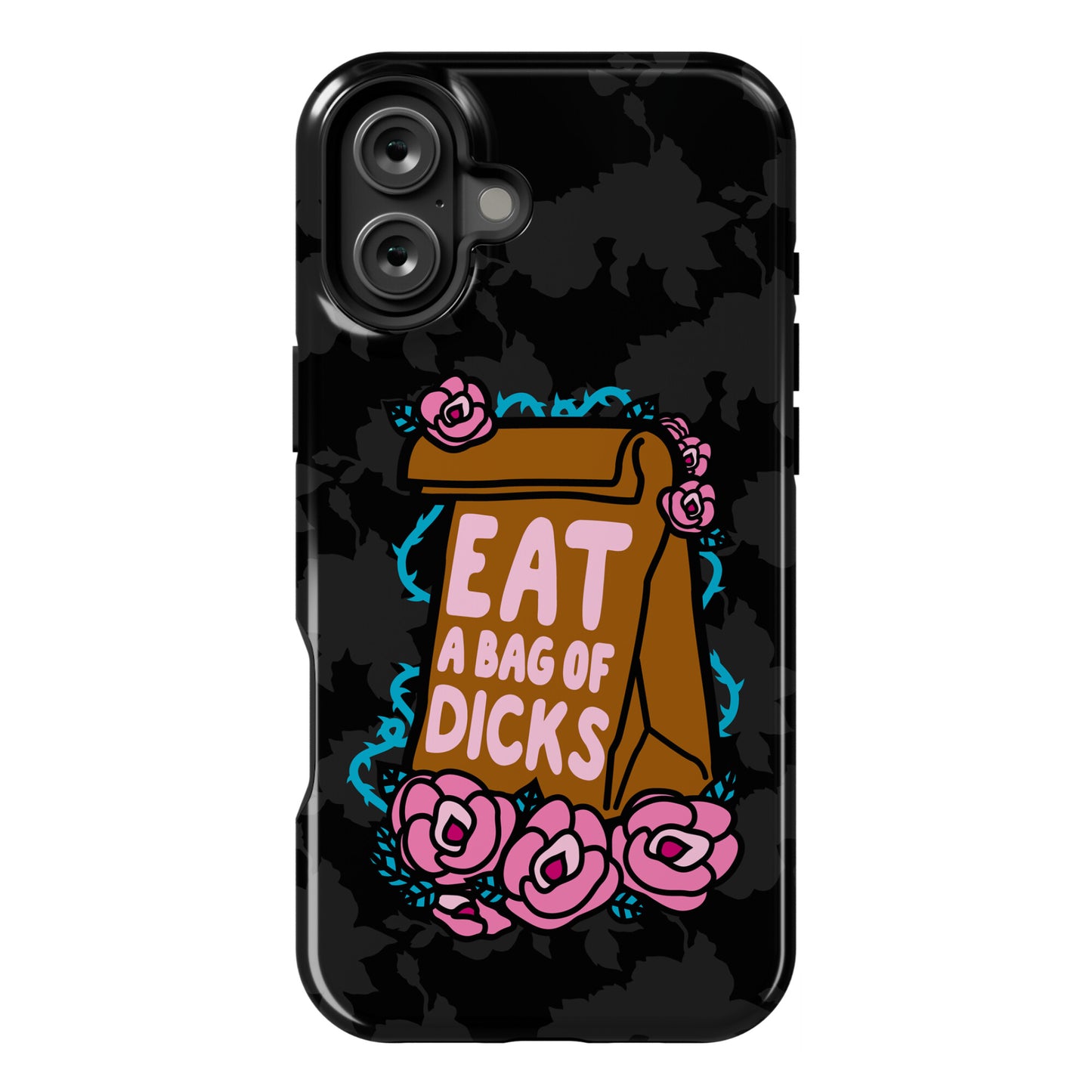 Eat A Bag of Dicks Phone Case