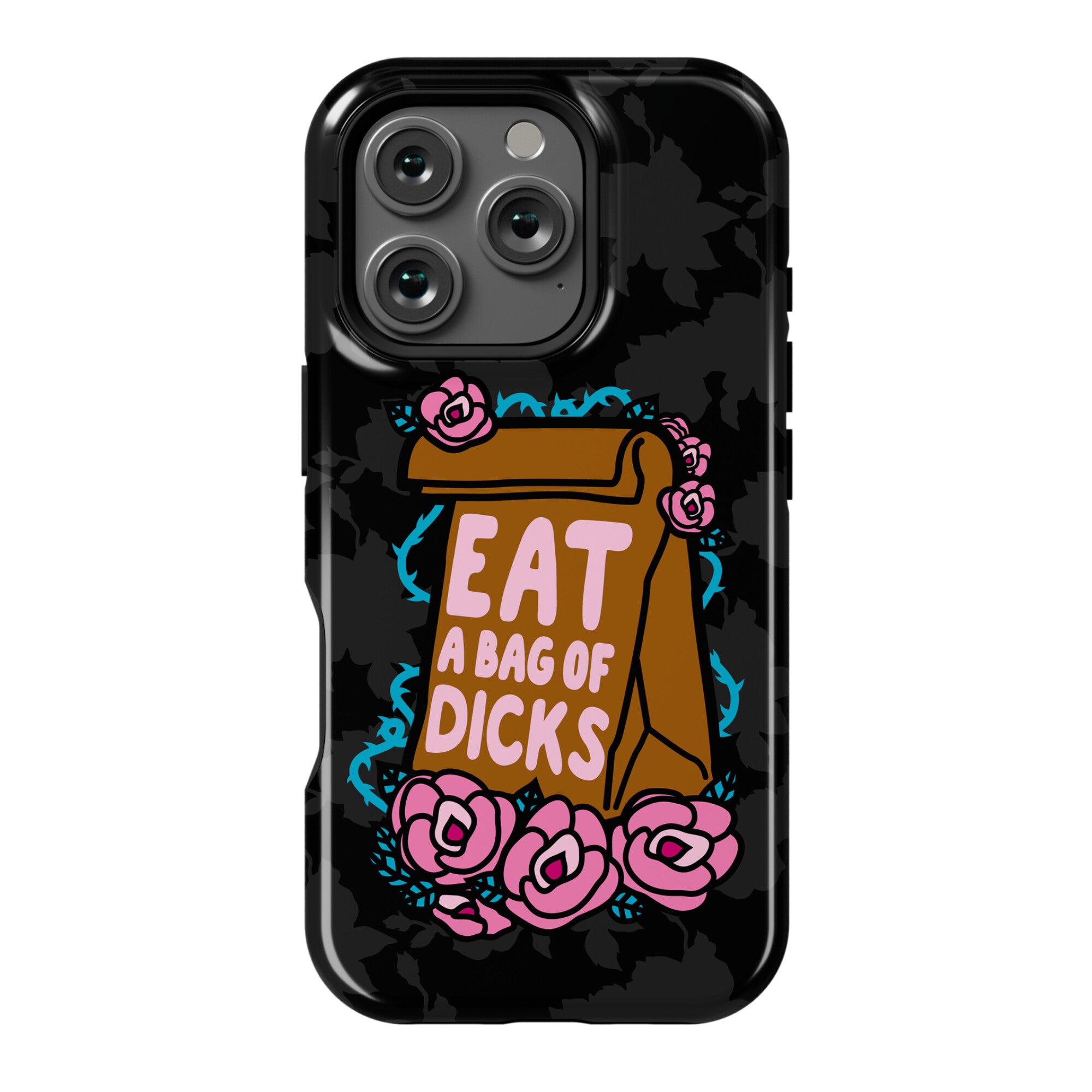 Eat A Bag of Dicks Phone Case
