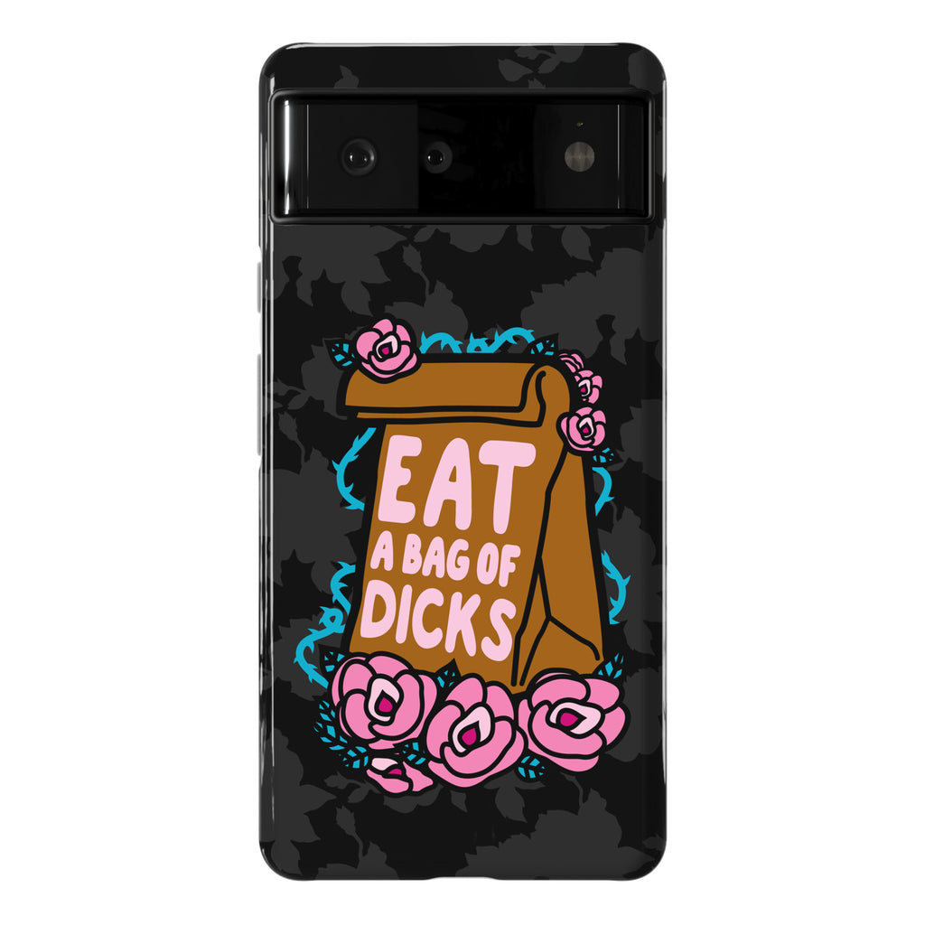 Eat A Bag of Dicks Phone Case