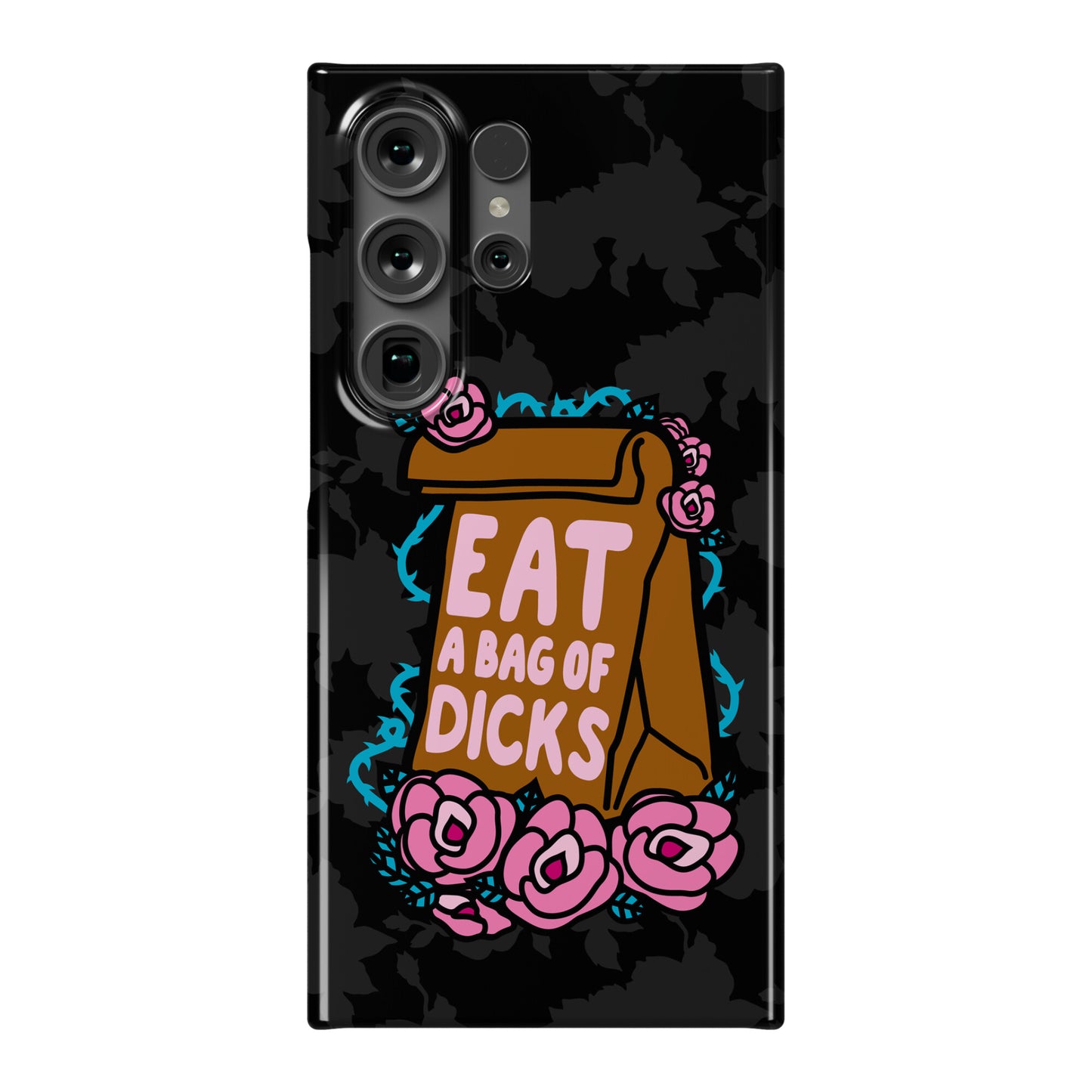 Eat A Bag of Dicks Phone Case