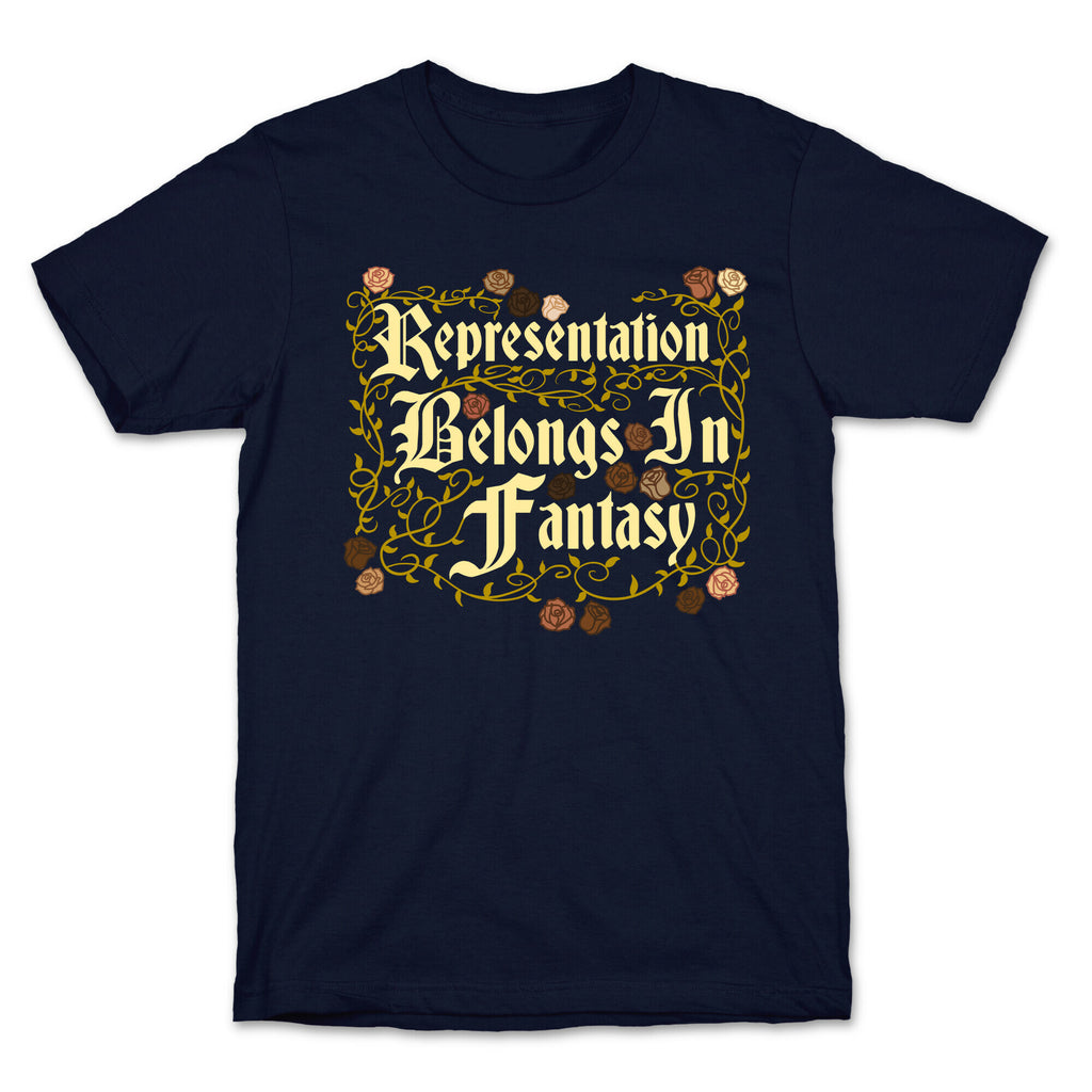 Representation Belongs In Fantasy T-Shirt