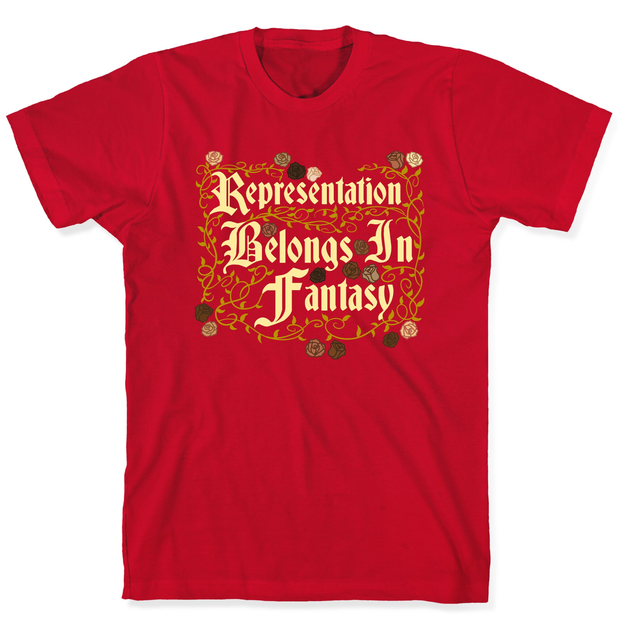 Representation Belongs In Fantasy T-Shirt