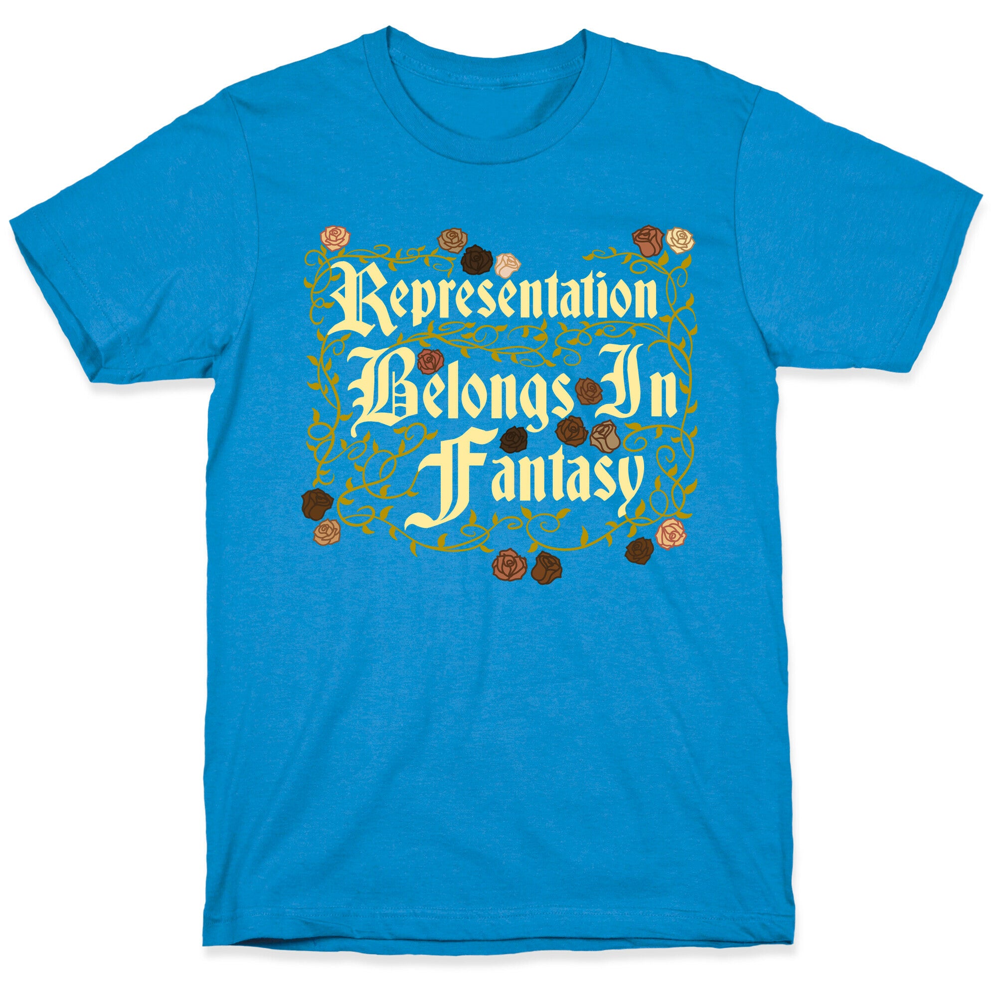 Representation Belongs In Fantasy T-Shirt