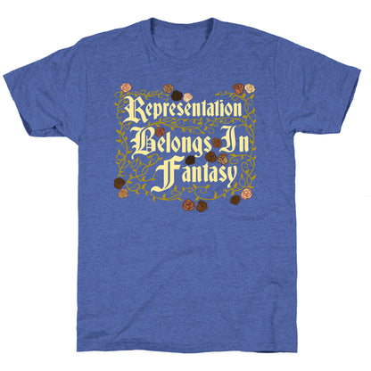 Representation Belongs In Fantasy Unisex Triblend Tee