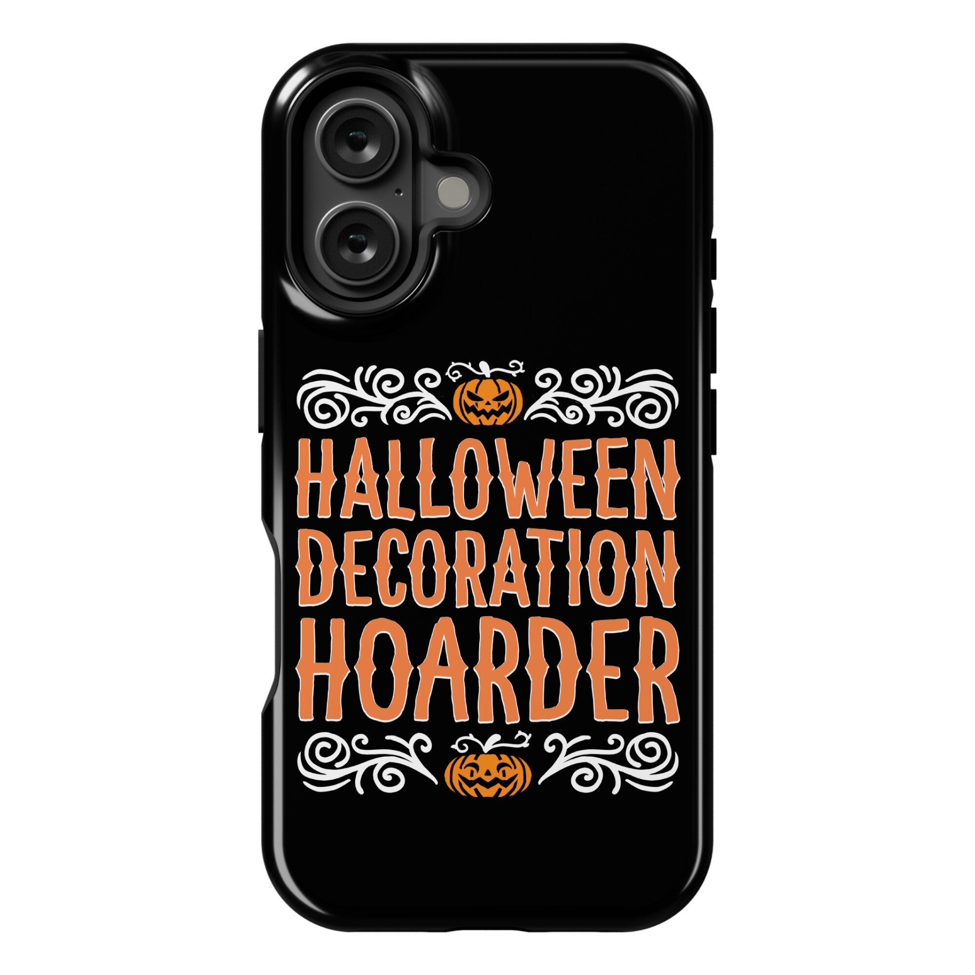 Halloween Decoration Hoarder Phone Case