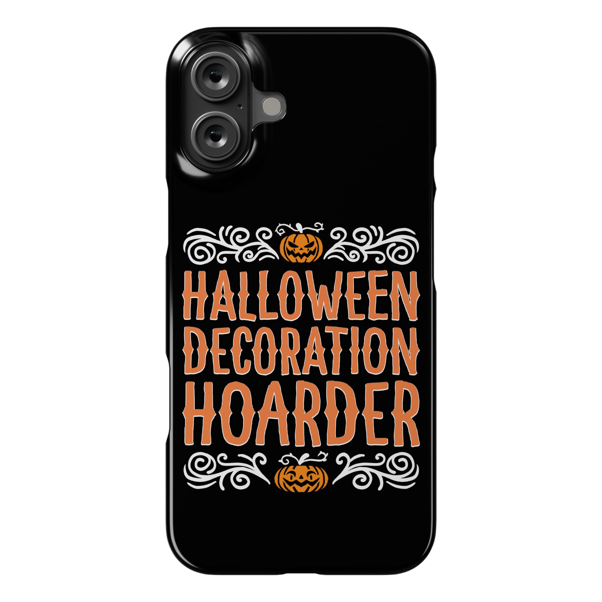 Halloween Decoration Hoarder Phone Case