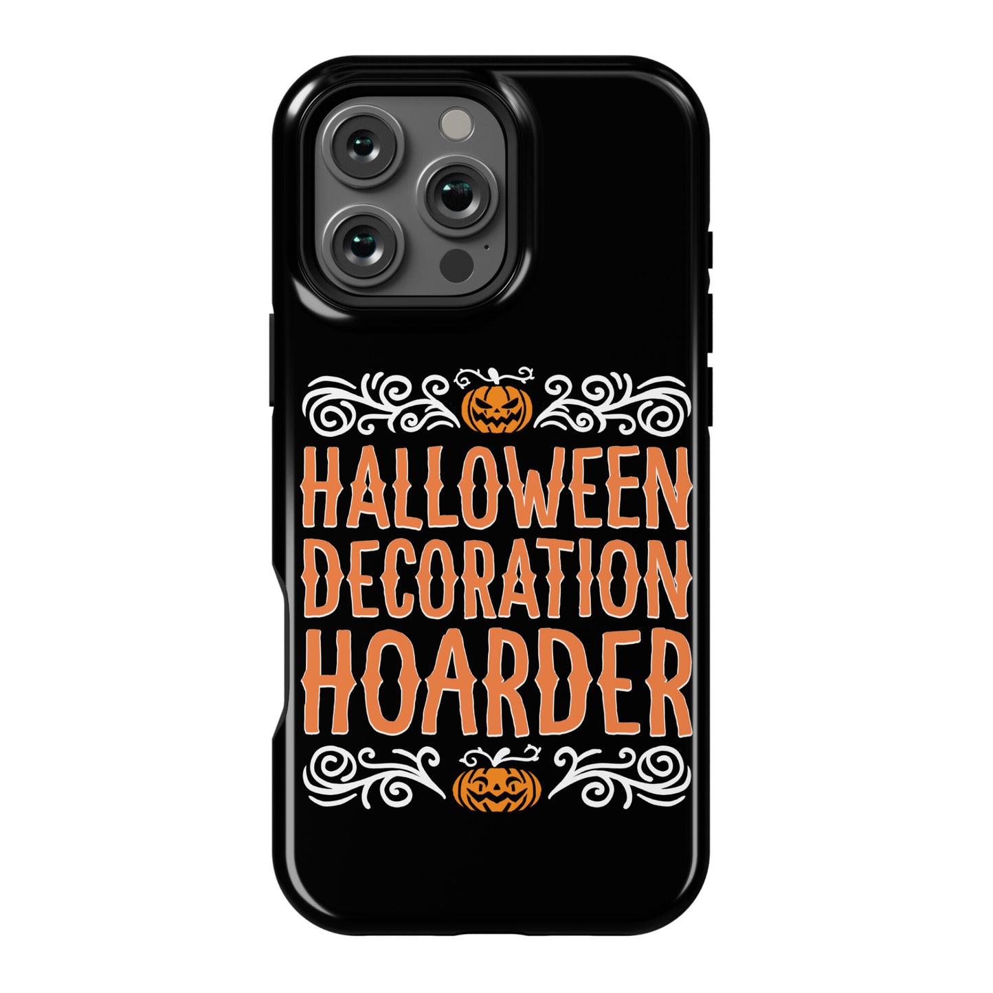 Halloween Decoration Hoarder Phone Case