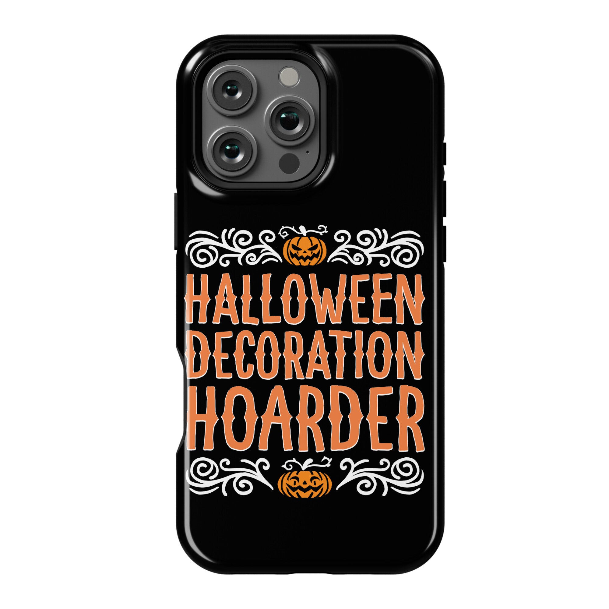 Halloween Decoration Hoarder Phone Case