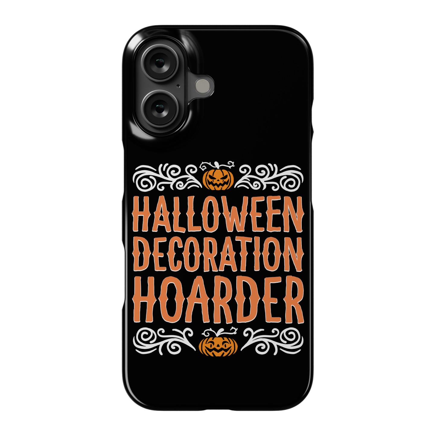 Halloween Decoration Hoarder Phone Case