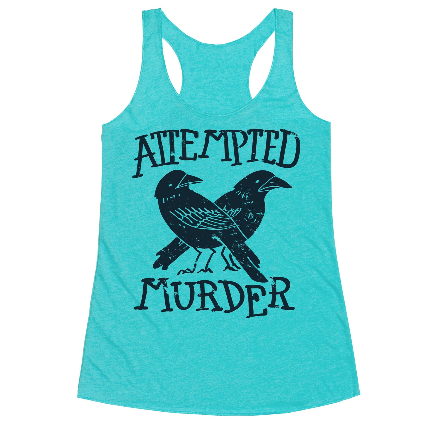 Attempted Murder Racerback Tank