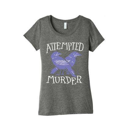 Attempted Murder Women's Triblend Tee