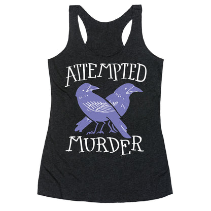 Attempted Murder Racerback Tank