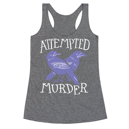 Attempted Murder Racerback Tank