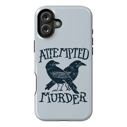Attempted Murder Phone Case