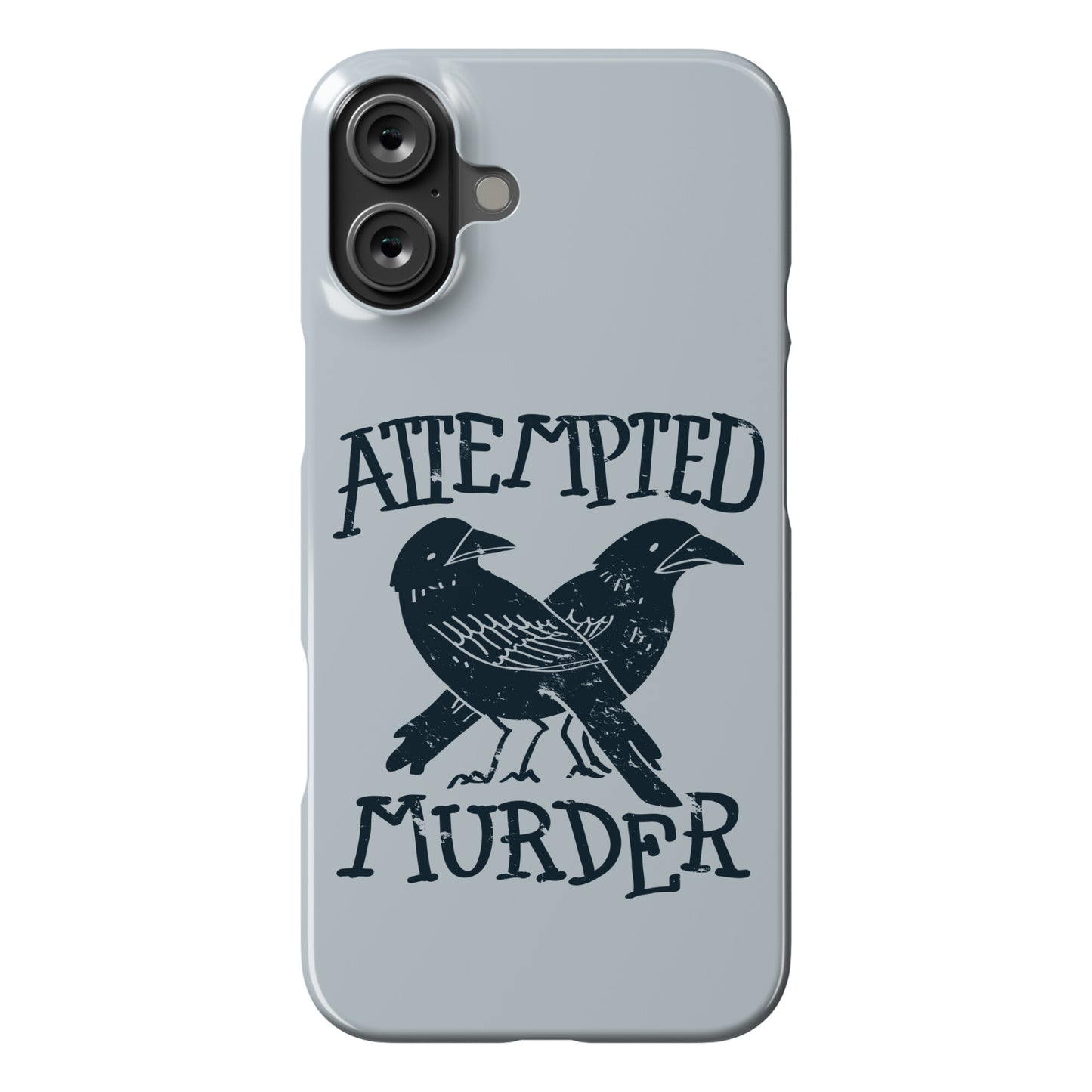 Attempted Murder Phone Case