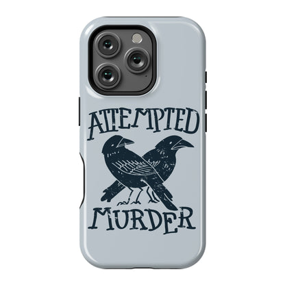 Attempted Murder Phone Case