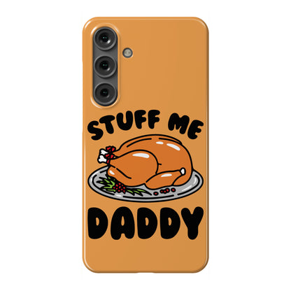 Stuff Me Daddy Turkey Parody Phone Case