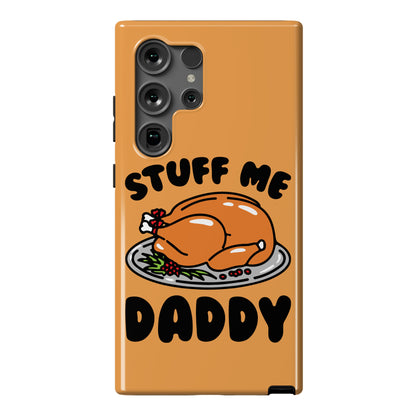 Stuff Me Daddy Turkey Parody Phone Case