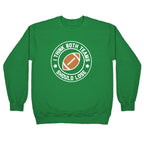 I Think Both Teams Should Lose (Football) Crewneck Sweatshirt
