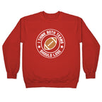 I Think Both Teams Should Lose (Football) Crewneck Sweatshirt