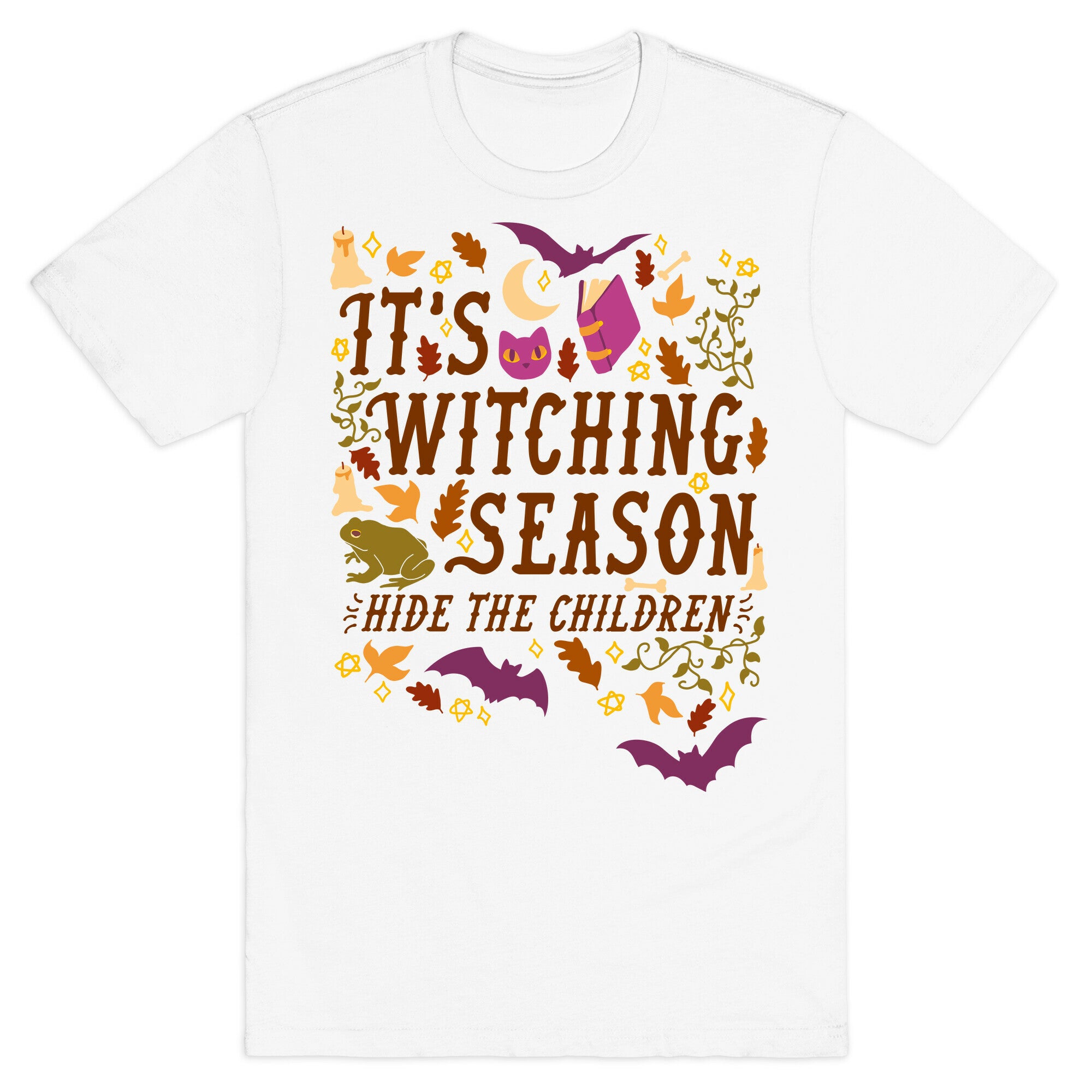 It's Witching Season Hide The Children T-Shirt